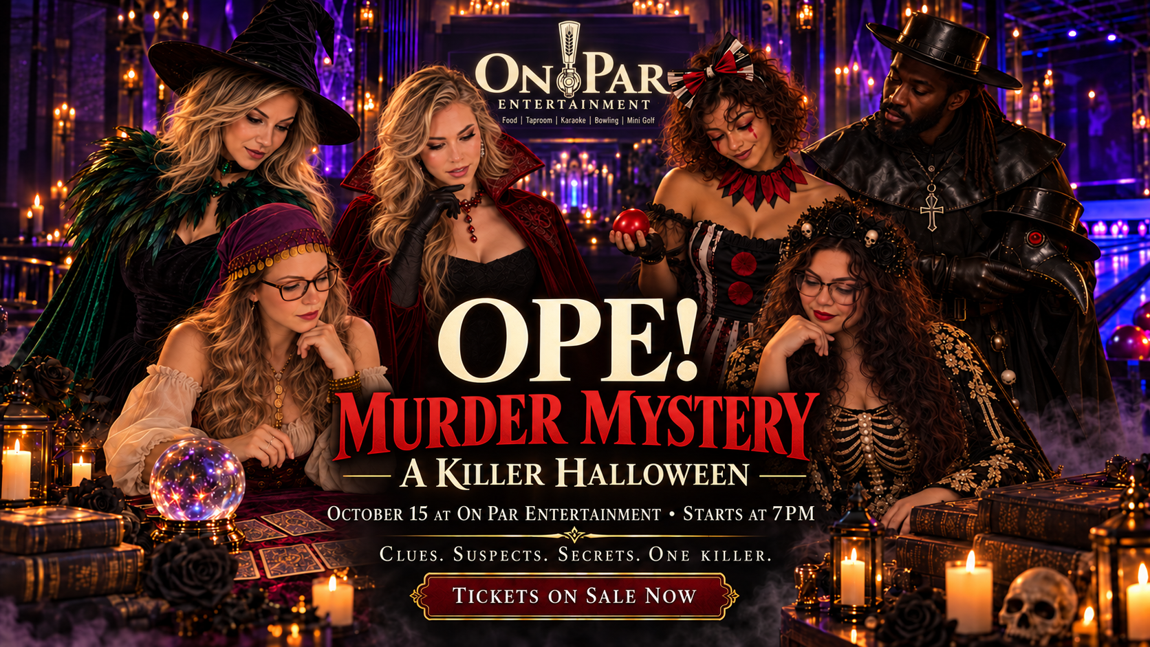 OPE! Murder Mystery: A Killer Halloween. Costumed suspects gather at On Par. October 15, starts at 7 PM.
